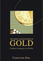 The Money Making Power of Gold: Timeless Strategies for Profits артикул 11001c.