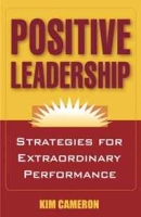 Positive Leadership: Strategies for Extraordinary Performance артикул 11019c.