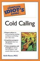 The Complete Idiot's Guide to Cold Calling (COMPLETE IDIOT'S GUIDE TO) артикул 11060c.