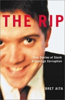 The Rip: True Stories of Stock Brokerage Corruption артикул 11085c.