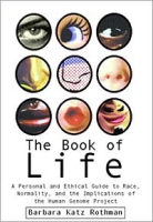 The Book of Life: A Personal and Ethical Guide to Race, Normality, and the Implications of the Human Genome Project артикул 11094c.