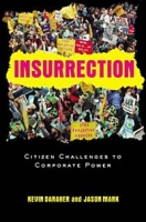 Insurrection: Citizen Challenges to Corporate Power артикул 11139c.