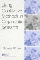 Using Qualitative Methods in Organizational Research (Organizational Research Methods) артикул 11141c.