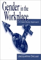 Gender in the Workplace: A Case Study Approach артикул 11151c.