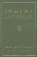 For Men Only: A Gentleman's Guide to Great Entertainment артикул 11207c.