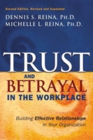 Trust and Betrayal in the Workplace: Building Effective Relationships in Your Organization артикул 11243c.