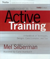 Active Training: A Handbook of Techniques, Designs, Case Examples, and Tips артикул 11298c.
