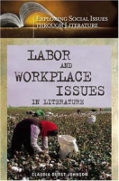 Labor and Workplace Issues in Literature (Exploring Social Issues through Literature) артикул 11299c.